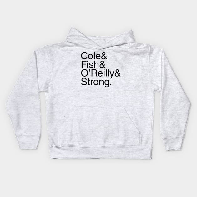 Undisputed Era Helvetica Cole Fish O'Reilly Strong (black text) Kids Hoodie by Smark Out Moment